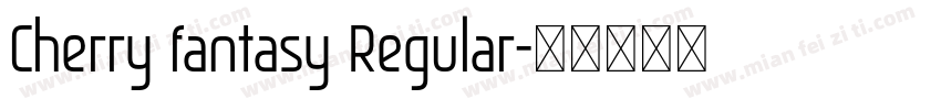 Cherry fantasy Regular字体转换